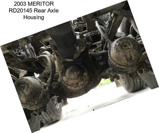 2003 MERITOR RD20145 Rear Axle Housing