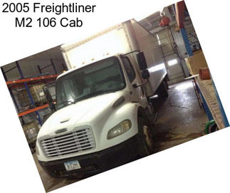 2005 Freightliner M2 106 Cab