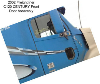 2002 Freightliner C120 CENTURY Front Door Assembly