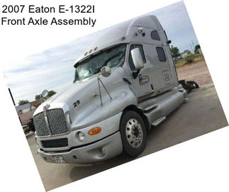 2007 Eaton E-1322I Front Axle Assembly