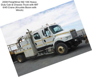 2008 Freightliner M2 106 Heavy Duty Cab & Chassis Truck with IMT 6/45 Crane (Knuckle Boom with Winch)