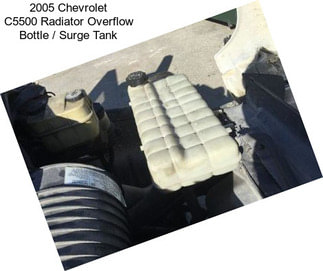2005 Chevrolet C5500 Radiator Overflow Bottle / Surge Tank