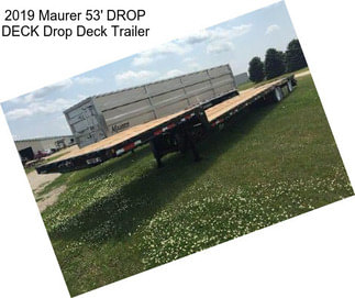 2019 Maurer 53\' DROP DECK Drop Deck Trailer