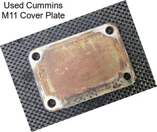 Used Cummins M11 Cover Plate