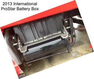 2013 International ProStar Battery Box