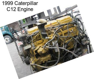 1999 Caterpillar C12 Engine