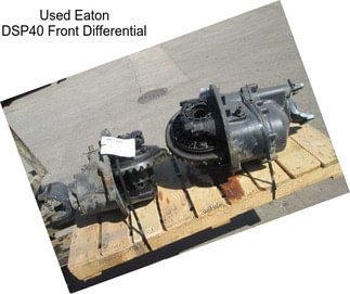 Used Eaton DSP40 Front Differential