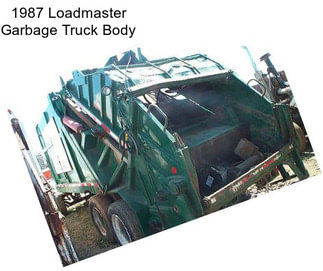 1987 Loadmaster Garbage Truck Body