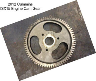 2012 Cummins ISX15 Engine Cam Gear