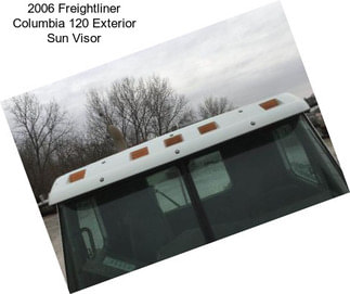 2006 Freightliner Columbia 120 Exterior Sun Visor