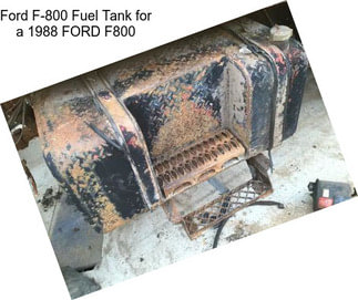 Ford F-800 Fuel Tank for a 1988 FORD F800