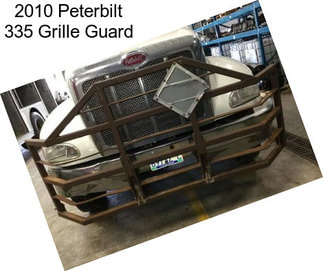 2010 Peterbilt 335 Grille Guard