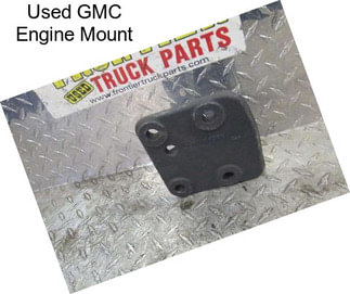 Used GMC Engine Mount