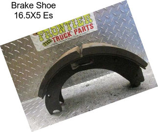 Brake Shoe 16.5X5 Es