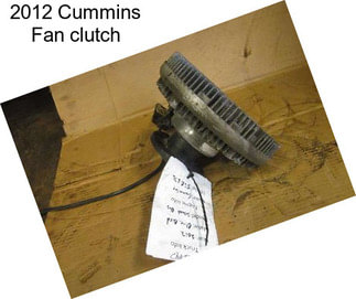 2012 Cummins Fan clutch