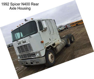 1992 Spicer N400 Rear Axle Housing