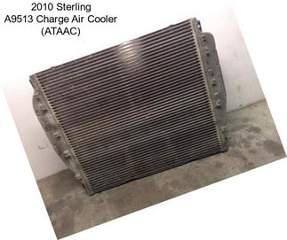 2010 Sterling A9513 Charge Air Cooler (ATAAC)