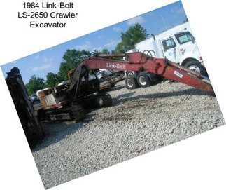 1984 Link-Belt LS-2650 Crawler Excavator