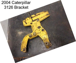 2004 Caterpillar 3126 Bracket