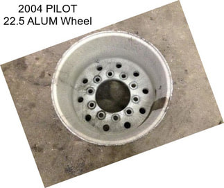 2004 PILOT 22.5 ALUM Wheel