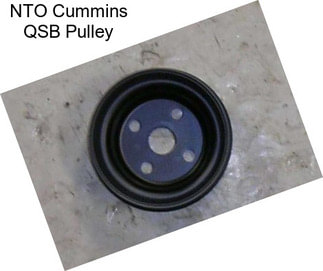 NTO Cummins QSB Pulley