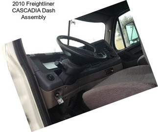 2010 Freightliner CASCADIA Dash Assembly