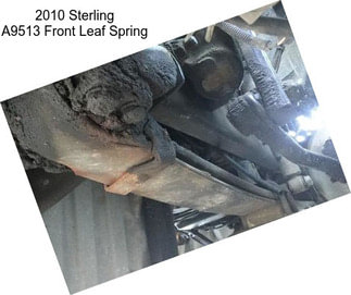 2010 Sterling A9513 Front Leaf Spring