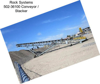 Rock Systems 502-36100 Conveyor / Stacker