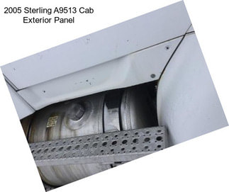 2005 Sterling A9513 Cab Exterior Panel