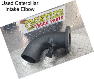 Used Caterpillar Intake Elbow