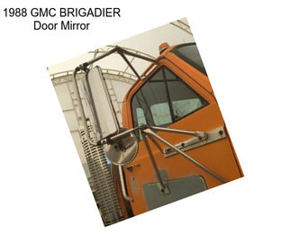 1988 GMC BRIGADIER Door Mirror