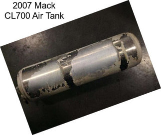 2007 Mack CL700 Air Tank