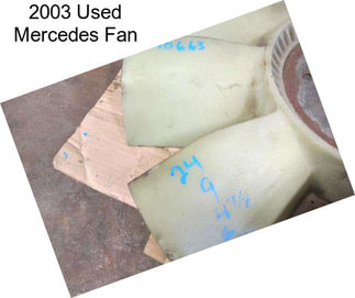 2003 Used Mercedes Fan