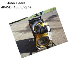 John Deere 4045DF150 Engine