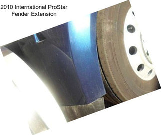 2010 International ProStar Fender Extension