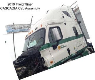 2010 Freightliner CASCADIA Cab Assembly