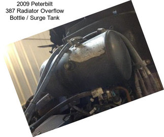2009 Peterbilt 387 Radiator Overflow Bottle / Surge Tank