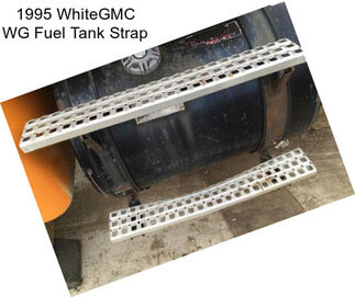 1995 WhiteGMC WG Fuel Tank Strap