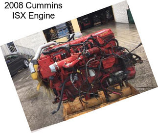 2008 Cummins ISX Engine