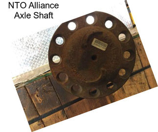 NTO Alliance Axle Shaft