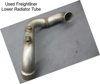 Used Freightliner Lower Radiator Tube