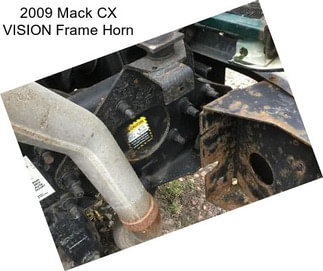 2009 Mack CX VISION Frame Horn