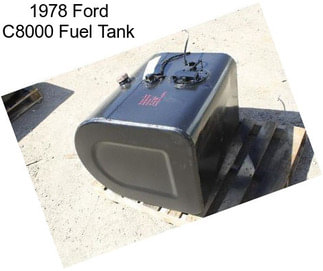 1978 Ford C8000 Fuel Tank