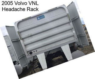 2005 Volvo VNL Headache Rack