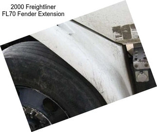 2000 Freightliner FL70 Fender Extension