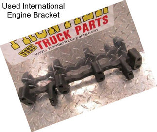 Used International Engine Bracket