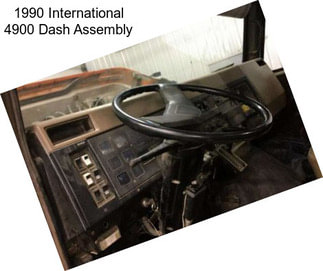 1990 International 4900 Dash Assembly