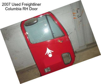 2007 Used Freightliner Columbia RH Door