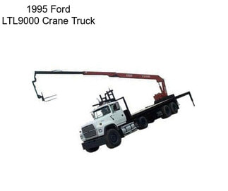 1995 Ford LTL9000 Crane Truck