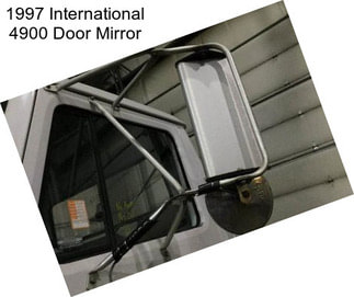 1997 International 4900 Door Mirror